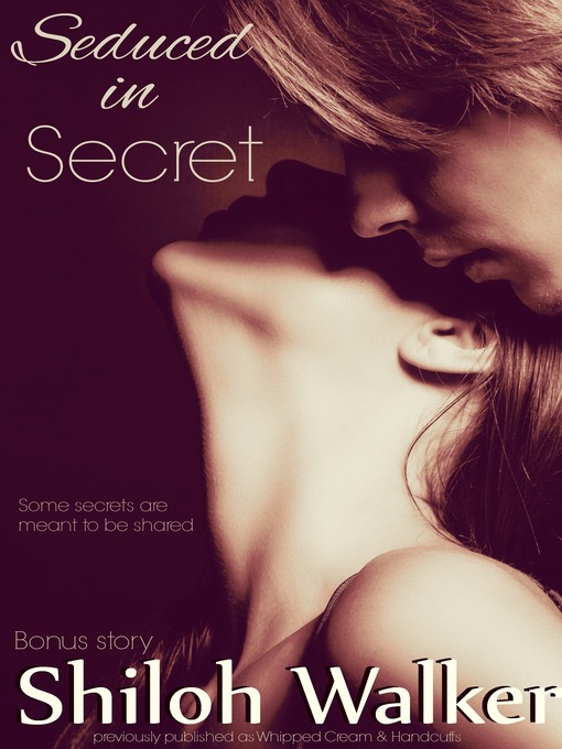 Title details for Seduced in Secret by Shiloh Walker - Available